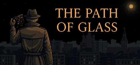 The Path of Glass