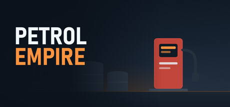 Petrol Empire — Steam header