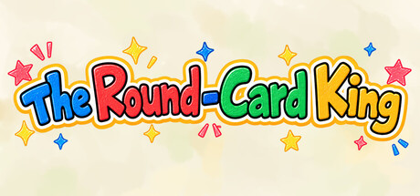 The Round-Card King — Steam header
