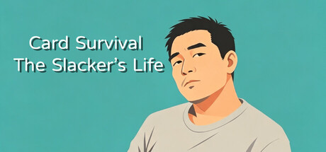 Card Survival: The Slacker’s Life — Steam header