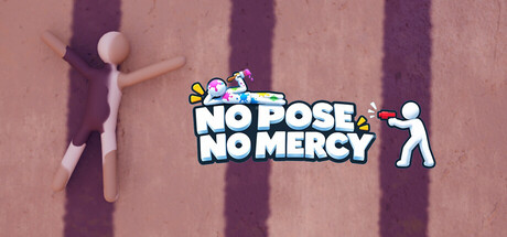 No Pose, No Mercy