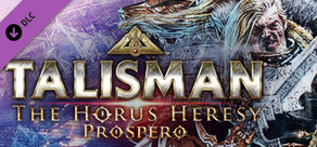 Talisman: The Horus Heresy - Prospero