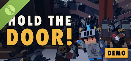 Hold the door! Demo