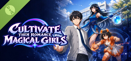 Cultivate, Then Romance Magical Girls