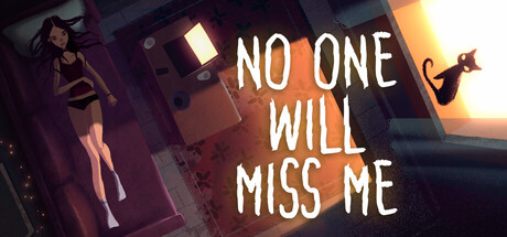 No One Will Miss Me — Steam header