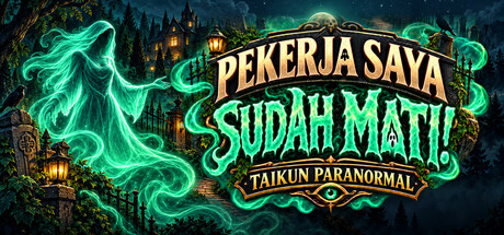 Pekerja Saya Sudah Mati! Taikun Paranormal
