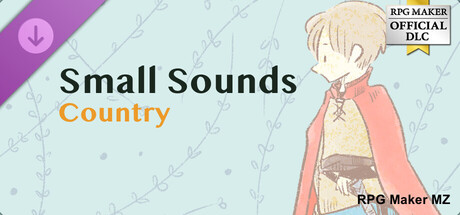 RPG Maker MZ - Small Sounds Country