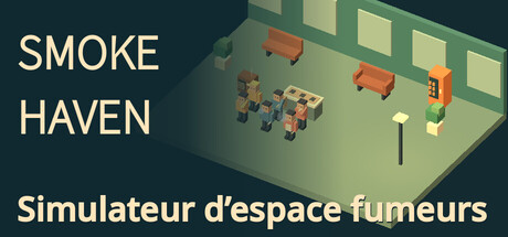 SMOKE HAVEN: Simulateur d’espace fumeurs