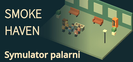 SMOKE HAVEN: Symulator palarni