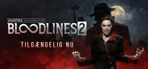 Vampire: The Masquerade® - Bloodlines™ 2