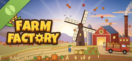 Farm Factory Demo