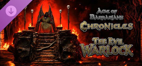 Age of Barbarians Chronicles - The Evil Warlock