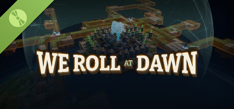 We Roll at Dawn Demo