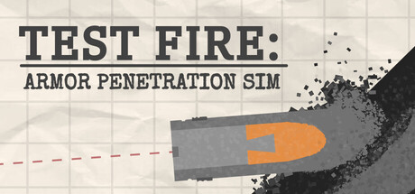 Test Fire: Armor Penetration Sim