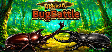 Dokkan!BugBattle