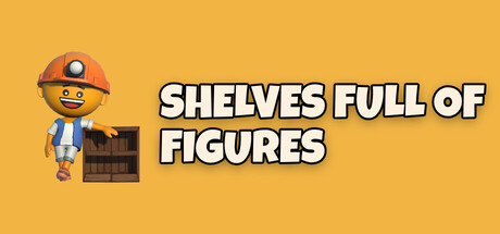 Shelves Full of Figures — Steam header
