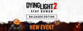 Dying Light 2 Stay Human: Reloaded Edition Dying Light 2 Stay Human: Reloaded Edition