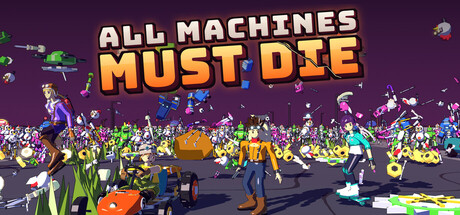 All Machines Must Die banner