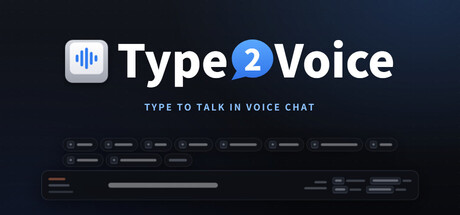 Type2Voice - Type to Talk in Voice Chat