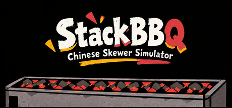 StackBBQ: Chinese Skewer Simulator — Steam header