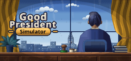Good President Simulator
