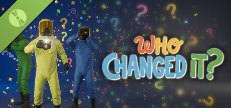WHO CHANGED IT? Demo
