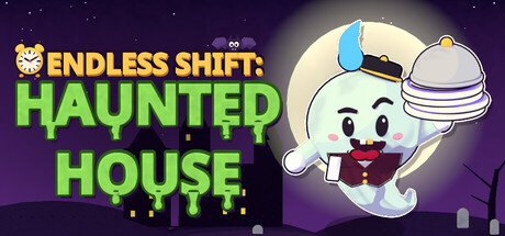 Endless Shift: Haunted House — Steam header