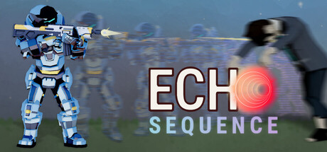 Echo Sequence — Steam header