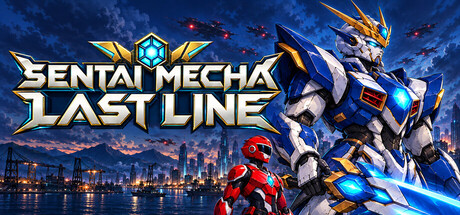 SENTAI MECHA: LAST LINE
