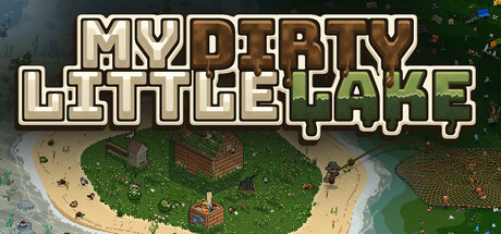 My Dirty Little Lake — Steam header