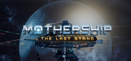 MOTHERSHIP: The Last Stand