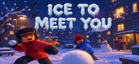 ICE TO MEET YOU