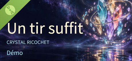 一发收工 Crystal Ricochet Demo
