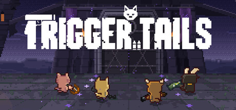 Trigger Tails