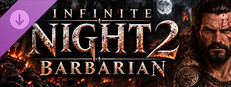 Infinite Night 2 - Barbarian