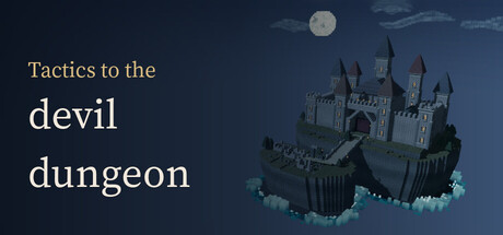 Tactics to the devil dungeon