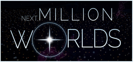 Next, Million Worlds