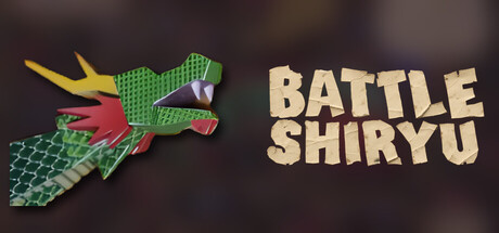 Battle SHIRYU on Steam