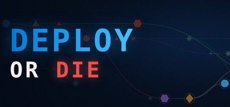 Deploy or Die — Steam header
