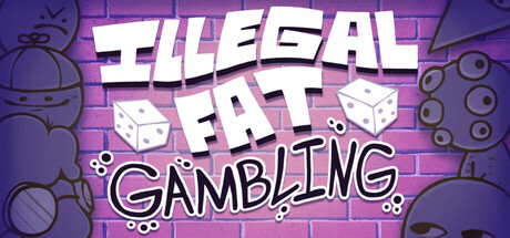 Illegal Fat Gambling