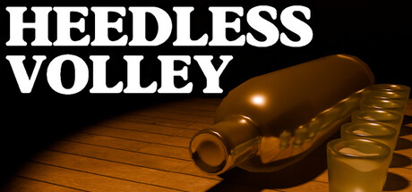 Heedless Volley