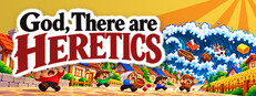 God, There Are Heretics