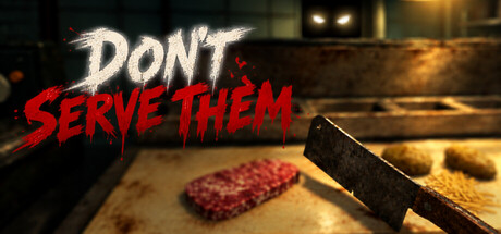 Don't Serve Them — Steam header