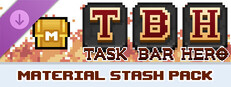 TBH : Task Bar Hero - Material Stash Pack