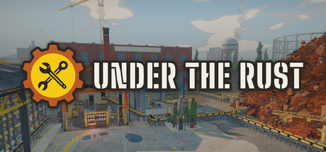Under The Rust: Scrapyard Simulator — Steam header