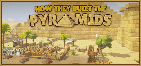 How They Built the Pyramids