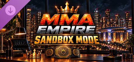 MMA Empire - Sandbox Mode