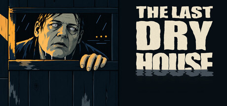 The Last Dry House