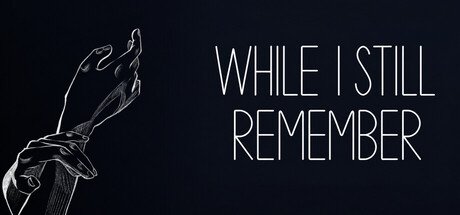 While I Still Remember