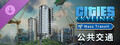 Cities: Skylines - Mass Transit